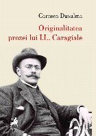 Originalitatea prozei lui I.L. Caragiale