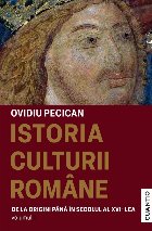 De la origini până în secolul al XVI-lea - Vol. 1 (Set of:Istoria culturii româneVol. 1)