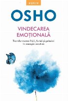 Osho. Vindecarea emotionala