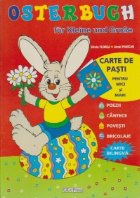Osterbuch fur kleine und groBe. Carte de Pasti pentru mici si mari