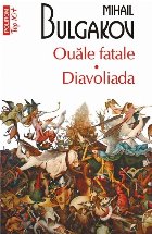Ouăle fatale Diavoliada (ediție buzunar)