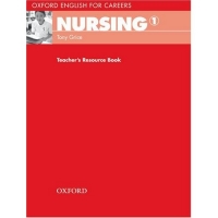 Oxford English for Careers Nursing 1 Teacher's Resource Book