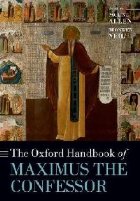 Oxford Handbook of Maximus the Confessor