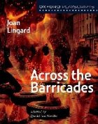 Oxford Playscripts: Across the Barricades