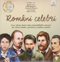 Pachet Cultura  - Romani celebri - Cinci volume despre viata personalitatilor marcante ale culturii romane, povestite pe intelesul copiilor