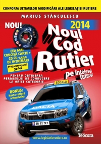 Pachet Noul cod rutier pe intelesul tuturor pentru obtinerea permisului de conducere la orice categorie - editie 2014 + CD cu 1500 de intrebari (Bonus: Harta rutiera a Romaniei)