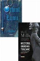 Pachet - Ochiul lunii + Misterul gradinii toscane