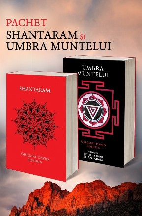 Pachet SHANTARAM și UMBRA MUNTELUI