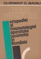 Pagini din istoria ortopediei si traumatologtiei aparatului locomotor in Romania. Bibliografia lucrarilor roma