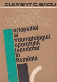 Pagini din istoria ortopediei si traumatologtiei aparatului locomotor in Romania. Bibliografia lucrarilor romanesti de specialitate publicate intre 1864-1986
