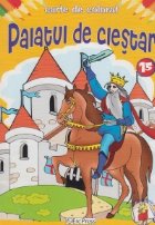 coperta Palatul de clestar - carte de povestit si colorat