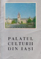 Palatul Culturii din Iasi