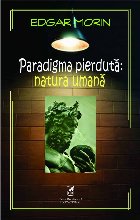 Paradigma pierdută : natura umană