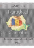 Paradisul Carpatin starea noastra existentiala
