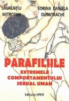 Parafiliile Extremele comportamentului sexual uman