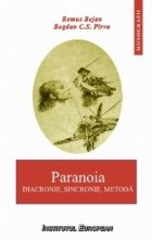 Paranoia. Diacronie, sincronie, metoda