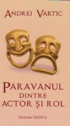 Paravanul dintre actor rol