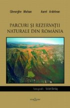Parcuri rezervatii naturale din Romania