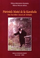 Parintele Matei Karakalu lucrator tacut