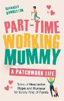 Part-Time Working Mummy