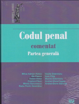 Partea generală - Vol. 1 (Set of:Codul penal comentatVol. 1)