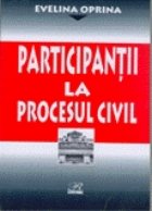 Participantii Procesul Civil