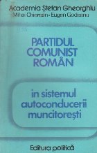 Partidul Comunist Roman sistemul autoconducerii