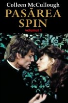 Pasarea Spin. Volumul 1