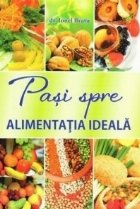 Pasi spre alimentatia ideala