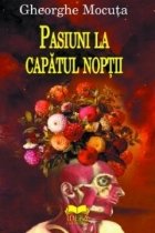 Pasiuni la capatul noptii