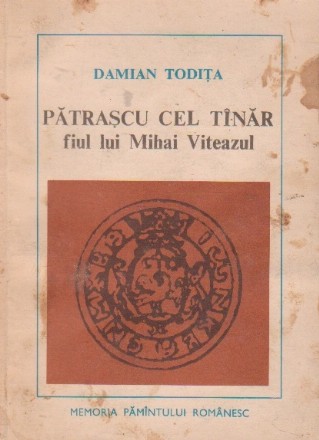 Patrascu cel Tanar - Fiul lui Mihai Viteazul