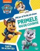 Patrula Căţeluşilor : Mă joc şi învăţ,Primele 100 de cuvinte