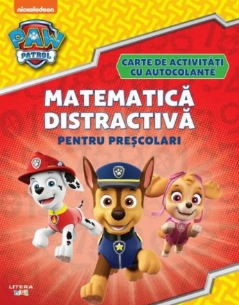 Patrula căţeluşilor : matematica distractivă,carte de activităţi cu autocolante