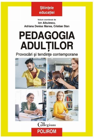 Pedagogia adulţilor : provocări şi tendinţe contemporane