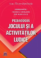 Pedagogia jocului si a activitatilor ludice