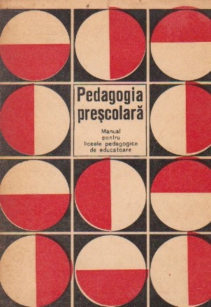 Pedagogia prescolara. Manual pentru liceele pedagogice de educatoare