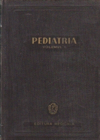 Pediatria, Volumul I