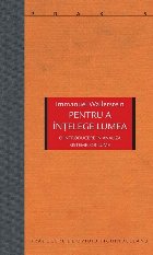 Pentru a înţelege lumea : o introducere în analiza sistemelor-lume