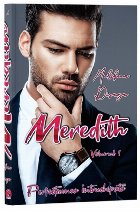Perfecţiunea întruchipată - Vol. 1 (Set of:MeredithVol. 1)