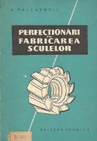 Perfectionari in fabricarea sculelor (traducere din limba ceha)