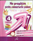 Performer. Teste grila - Clasa a IV-a. Limba si literatura romana, Matematica, Stiinte ale naturii