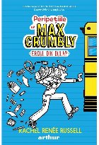 Peripetiile lui Max Crumbly. Volumul I: Eroul din dulap