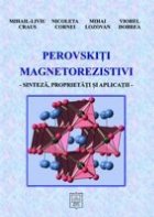 Perovskiti magnetorezistivi sinteza proprietati aplicatii