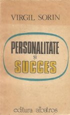 Personalitate si succes. Resorturi interioare - Convorbiri