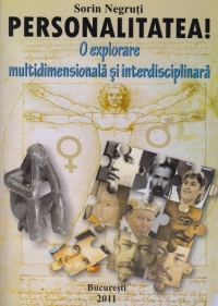 Personalitatea! O explorare multidimensinala si interdisciplinara
