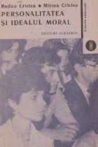 Personalitatea si idealul moral Personalitatea si idealul moral