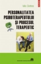 Personalitatea psihoterapeutului procesul terapeutic