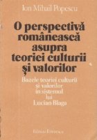 O perspectiva romaneasca asupra teoriei culturii si valorilor - Bazele teoriei culturii si valorilor in sistem