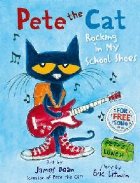 Pete the Cat Rocking in My School Shoes Pete the Cat Rocking in My School Shoes