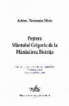 Peştera Sfântului Grigorie Mănăstirea Bistriţa